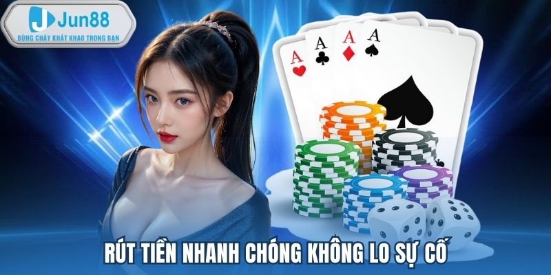 Rút tiền nhanh chóng không lo sự cố